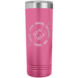 You are Worthy Skinny Tumbler