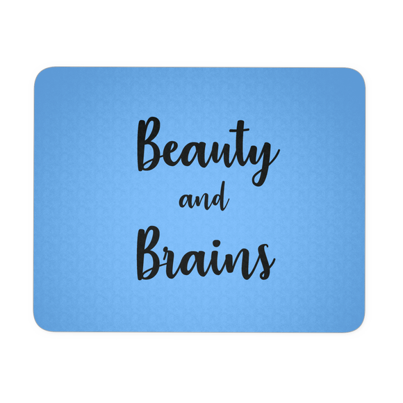 Beauty & Brains Mousepad