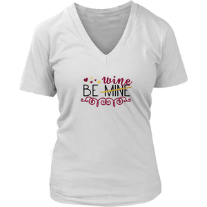 Be Mine/Wine V-Neck