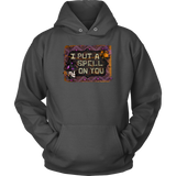 I Put A Spell On You Hoodie