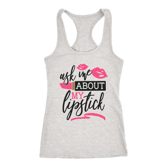 Ask Me About My Lipstick Tank