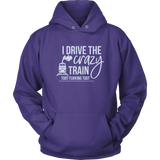 Crazy Train Hoodie *STRONG LANGUAGE
