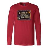 I Put A Spell On You Long Sleeve