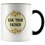 Ask Your Father Mug