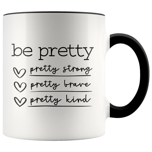 Be Pretty Mug