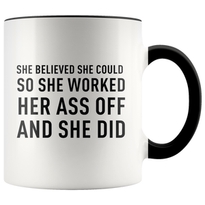 Worked Her A** Off Mug