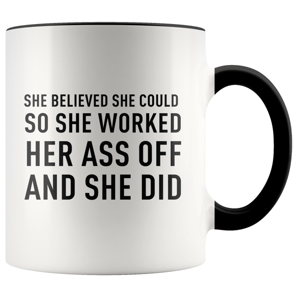 Worked Her A** Off Mug