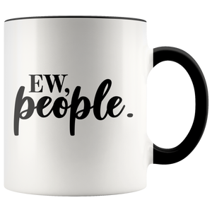 Ew People Mug