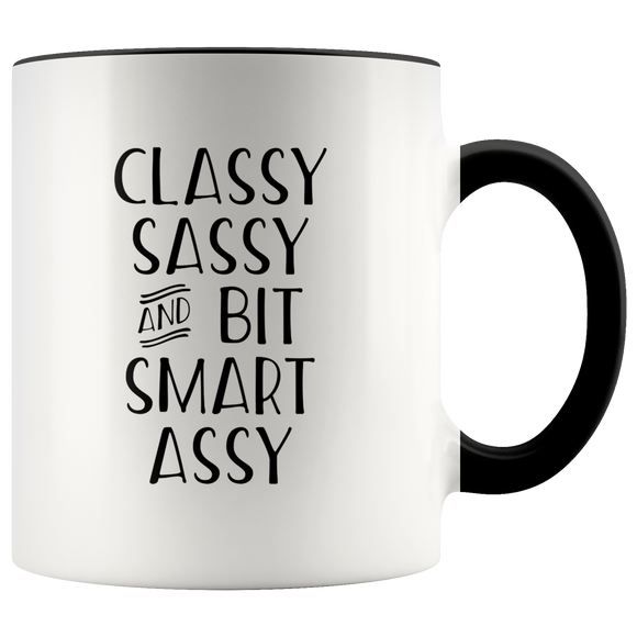 Classy, Sassy Mug