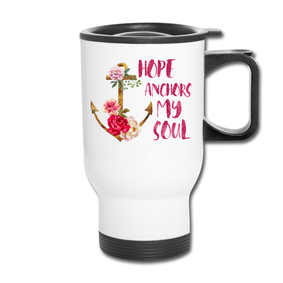 Hope Anchors My Soul Travel Mug - white