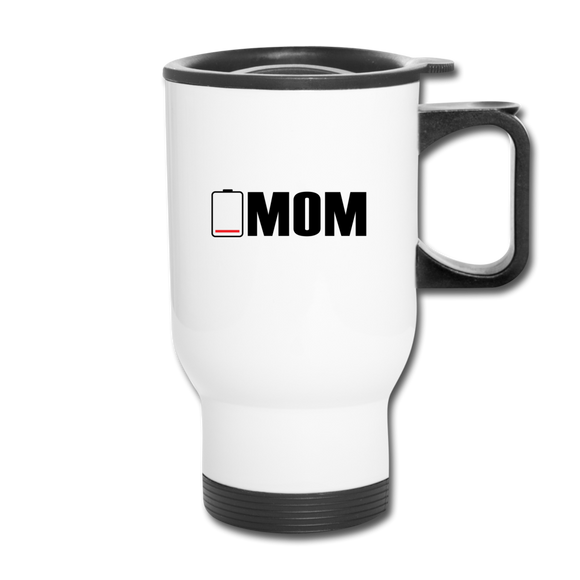 Low Battery Mom Travel Mug - white