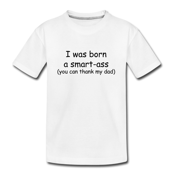 Born A Smart-Ass Premium T-Shirt - white