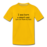 Born A Smart-Ass Premium T-Shirt - sun yellow