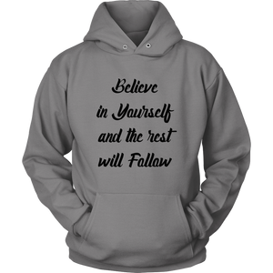 Believe in Yourself Hoodie