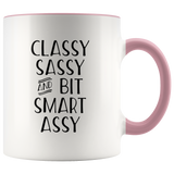 Classy, Sassy Mug